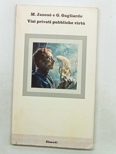 Vizi privati pubbliche - vizi,
