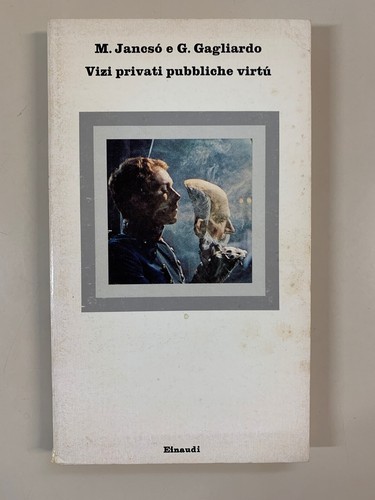 Vizi privati pubbliche - , virtù